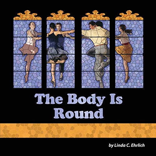 Stock image for The Body Is Round for sale by Lucky's Textbooks