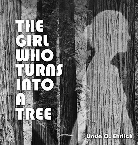 Stock image for The Girl Who Turns Into a Tree for sale by Lucky's Textbooks
