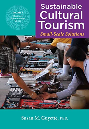 9780985878801: Sustainable Cultural Tourism: Small-Scale Solutions: Volume 1 (Resilient Communities)