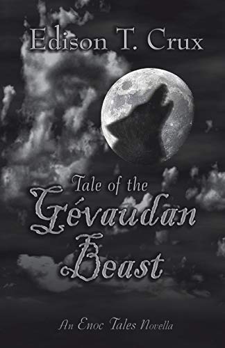9780985887353: Tale of the Gvaudan Beast (The Enoc Tales)