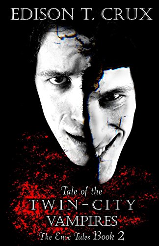 Stock image for Tale of the Twin-City Vampires: Volume 2 (The Enoc Tales) for sale by Revaluation Books