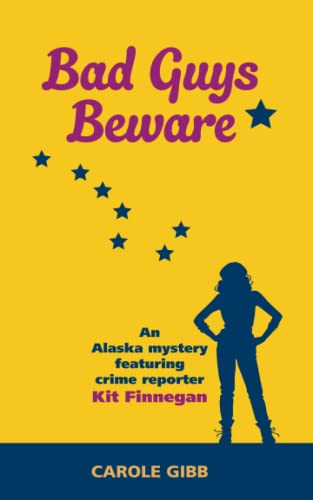 Beispielbild fr Bad Guys Beware : An Alaska Mystery in Large Print zum Verkauf von Better World Books