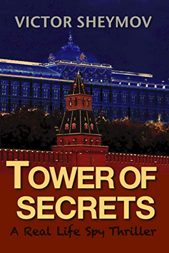 9780985893057: Tower of Secrets: A Real Life Spy Thriller: 1