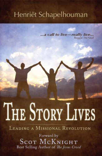 Beispielbild fr The Story Lives: Leading a Missional Revolution zum Verkauf von HPB-Red