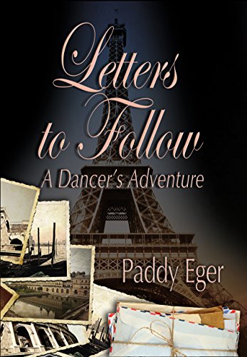 Stock image for Letters to Follow: A Dancer's Adventure (Ballet Trilogy-Book 3) for sale by Ashcrest Books