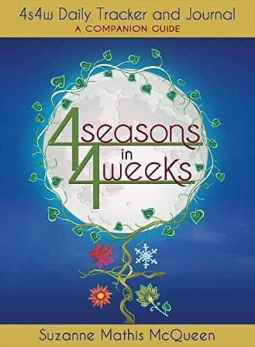 Beispielbild fr 4 Seasons in 4 Weeks, 4s4w Daily Tracker and Journal zum Verkauf von Take Five Books