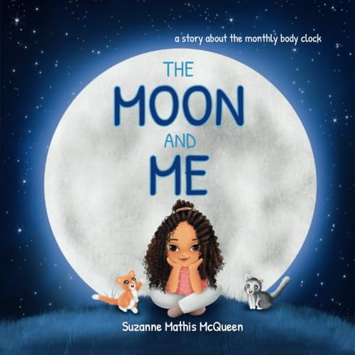 Beispielbild fr The Moon and Me: A Story About Body Rhythms for Kids Ages 3-8 (Connect with Nature) zum Verkauf von GF Books, Inc.