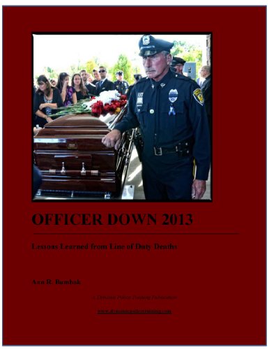 Beispielbild fr Officer Down 2013: Lessons Learned from Line-of-Duty Deaths zum Verkauf von Revaluation Books