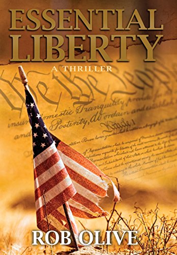 Beispielbild fr Essential Liberty zum Verkauf von St Vincent de Paul of Lane County