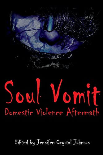 Stock image for Soul Vomit: Domestic Violence Aftermath for sale by Lucky's Textbooks