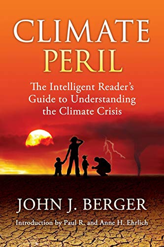 Stock image for Climate Peril: The Intelligent Reader's Guide to Understanding the Climate Crisis for sale by Chiron Media