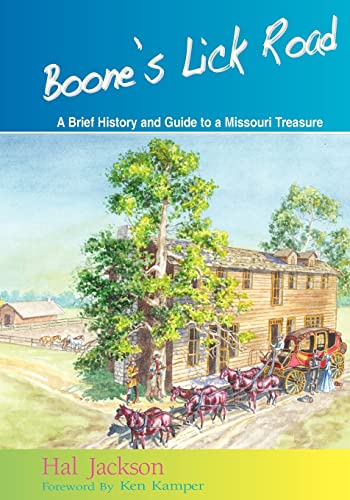 Stock image for Boones Lick Road: A Brief History and Guide to a Missouri Treasure for sale by Read&Dream
