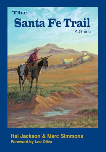 Stock image for The Santa Fe Trail: A Guide for sale by Half Price Books Inc.