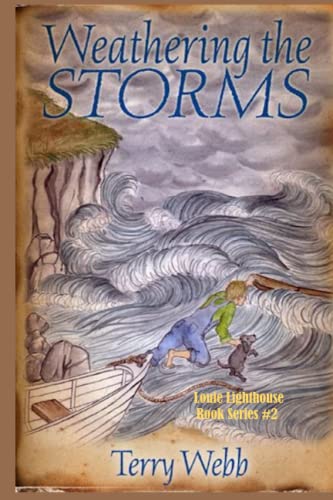 9780985910914: Weathering the Storms (Louis Lighthouse Series)