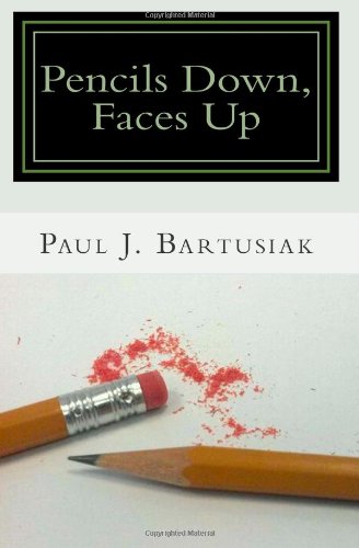 9780985916213: Pencils Down, Faces Up