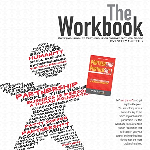 Stock image for The Workbook: The Companion Book to Partnership or Partnersh*t: You Decide (The Partnersh*t Series) for sale by Lucky's Textbooks
