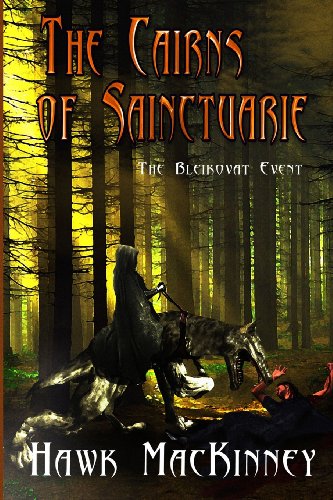 Stock image for The Cairns of Sainctuarie: The Bleikovat Event for sale by MI Re-Tale
