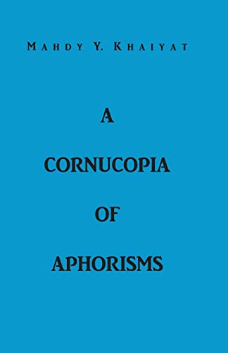 9780985918804: A Cornucopia Of Aphorisms