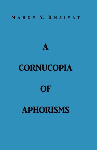 9780985918804: A Cornucopia Of Aphorisms