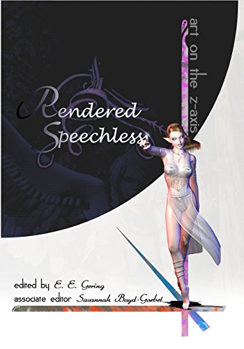 9780985920708: Rendered Speechless: Art on the Z-axis