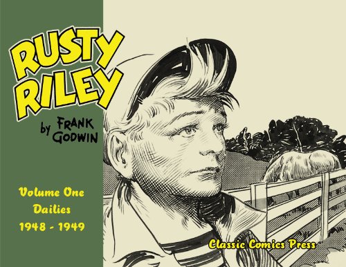 Beispielbild fr Rusty Riley, Vol. 1, Dailies, 1948-1949 zum Verkauf von Moe's Books