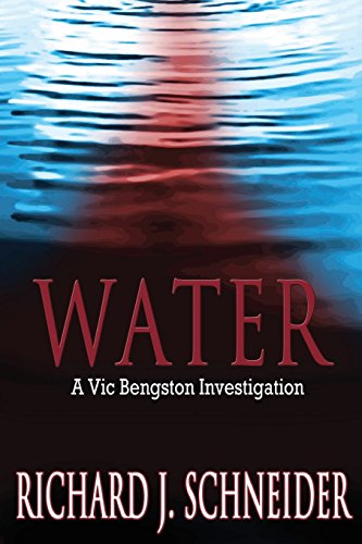 9780985931308: Water: A Vic Bengston Investigation