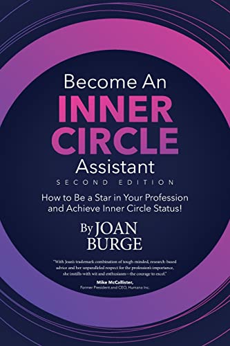 Stock image for Become an Inner Circle Assistant: How to Be a Star in Your Profession and Achieve Inner Circle Status! for sale by ThriftBooks-Atlanta