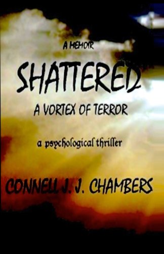 9780985932237: Shattered: A Vortex of Terror