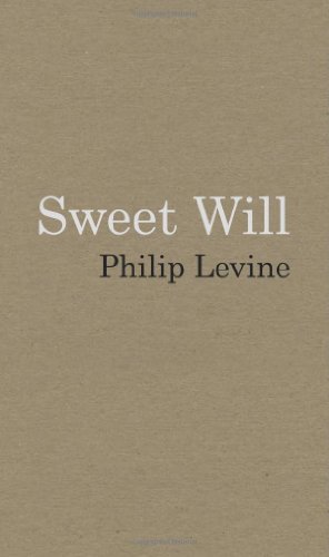 Sweet Will (9780985932503) by Levine, Philip
