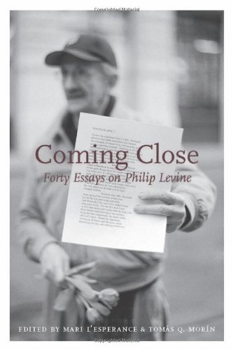 Stock image for Coming Close: Forty Essays on Philip Levine for sale by HPB-Red