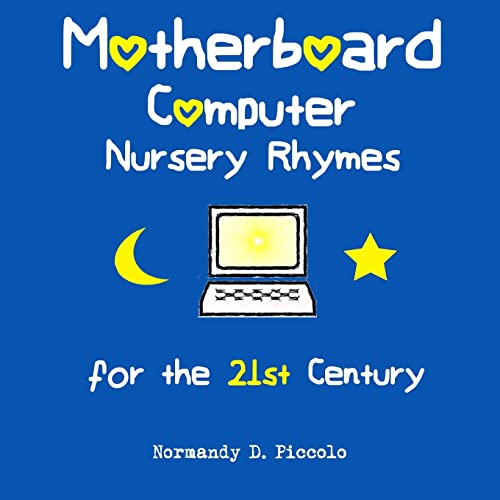 Imagen de archivo de Motherboard Computer Nursery Rhymes for the 21st Century a la venta por Lucky's Textbooks