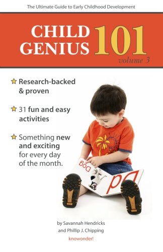 Stock image for Child Genius 101 - Volume 3: The Ultimate Guide to Early Childhood Development for sale by ThriftBooks-Dallas