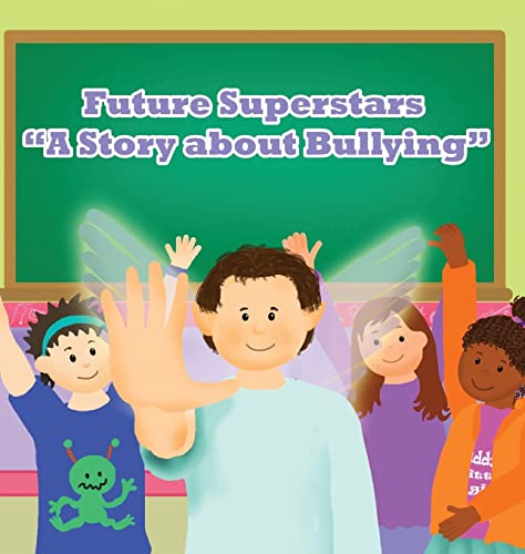 Stock image for Future Superstars A Story About Bullying for sale by PBShop.store US