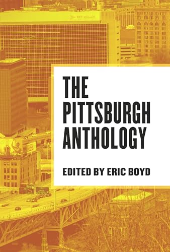 Stock image for The Pittsburgh Anthology (Belt City Anthologies) for sale by Open Books