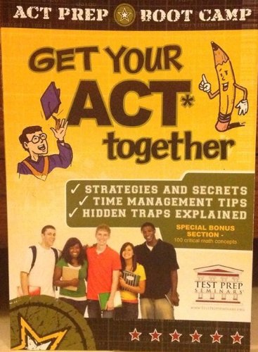 Imagen de archivo de Get Your ACT Together a la venta por Top Notch Books