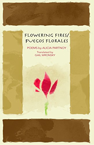 Stock image for Flowering Fires/Fuegos Florales for sale by Casa Camino Real