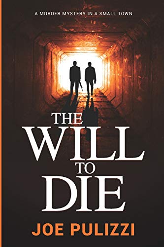 Stock image for The Will to Die: A Novel of Suspense (Murder in a Small Town), a Thriller (Will Pollitt) for sale by Open Books