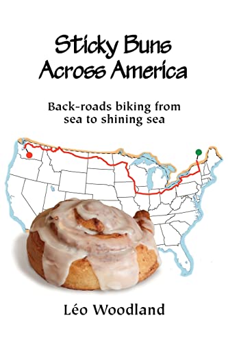 Stock image for Sticky Buns Across America Backroads biking from sea to shining sea for sale by PBShop.store US