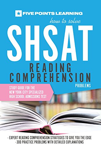 Stock image for How to Solve SHSAT Reading Comprehension Problems: Study Guide for the New York City Specialized High School Admissions Test for sale by ThriftBooks-Atlanta