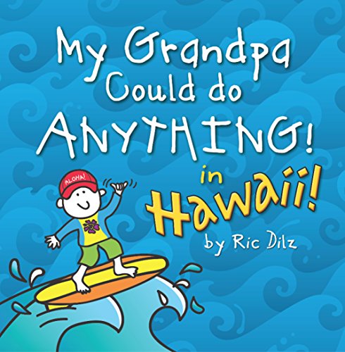 Stock image for My Grandpa Could do Anything in Hawaii for sale by SecondSale