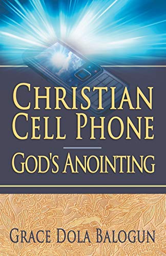 Stock image for Christian Cell Phone God's Anointing for sale by Lucky's Textbooks