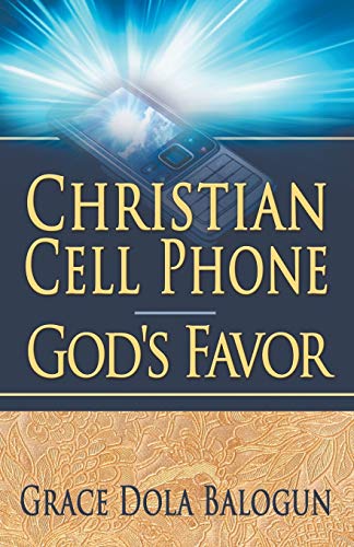 9780985971380: Christian Cell Phone God's Favor