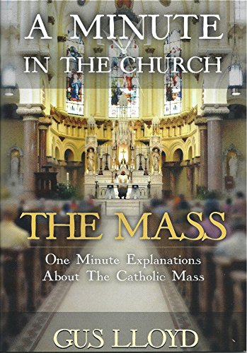 Beispielbild fr A Minute In The Church: The Mass zum Verkauf von Goodwill