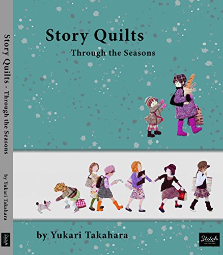 Beispielbild fr Story Quilts: Through the Seasons zum Verkauf von Dream Books Co.