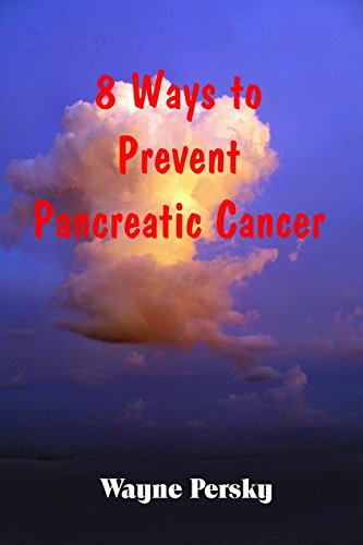 9780985977245: Pancreatic Cancer: A Guidebook for Prevention