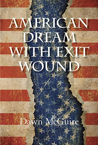Stock image for American Dream With Exit Wound for sale by SecondSale