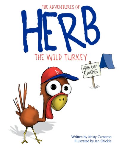 Beispielbild fr The Adventures of Herb the Wild Turkey - Herb Goes Camping zum Verkauf von SecondSale