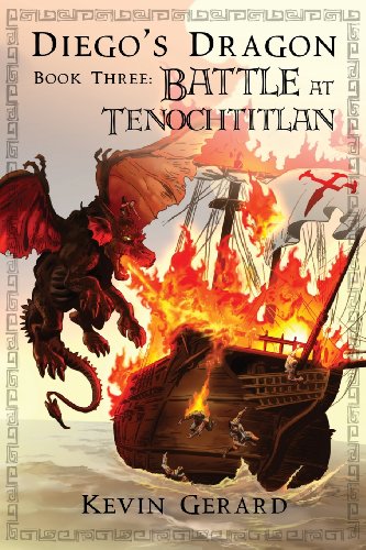 Stock image for Diego's Dragon, Book Three: Battle at Tenochtitlan for sale by Books From California