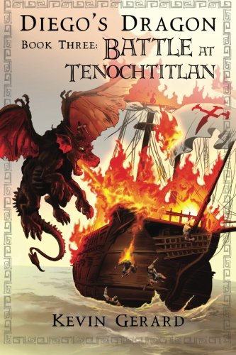 Stock image for Diego's Dragon, Book Three: Battle at Tenochtitlan: Volume 3 for sale by Revaluation Books