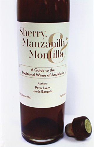 Imagen de archivo de Sherry, Manzanilla and Montilla a la venta por ZBK Books